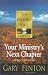  : The Pastor's Soul Series No 8: Your Ministry's Next Chapter (Pastors Soul)