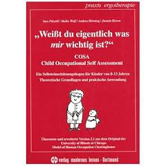 Wei�t du eigentlich, was mir wichtig ist?: Selbsteinsch�tzungsbogen f�r Kinder  von 8-13 Jahren. Theoretische Grundlagen und praktische Anwendung