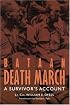 Bataan Death March: A Survivor's Account