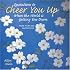 Quotations to Cheer You Up When the World Is Getting You Down: More Than 750 Sayings and Anecdotes