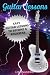 Guitar Lessons: Easy Guitar Lessons To Become A Rockstar