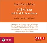 Produkt-Bild: Und ich mag mich nicht bewahren: Vom &Auml;lterwerden und Reifen. Mit Gedichten von Rainer Maria Rilke und Josef von Eichendorff. Vortragsaufzeichnung, mit ... Jacques Ibert und Reynaldo Hahn, 1 Audio-CD
