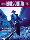 Mastering Electric Blues Guitar (The Complete Electric Blues Guitar Method)