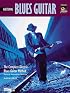 Mastering Electric Blues Guitar (The Complete Electric Blues Guitar Method)