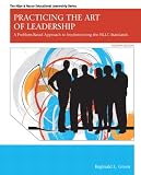 Practicing the Art of Leadership: A Problem-Based Approach to Implementing the ISLLC Standards (4th Edition)