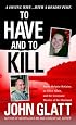 To Have and To Kill: Nurse Melanie McGuire, an Illicit Affair, and the Gruesome Murder of Her Husband