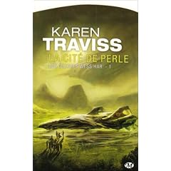Les Guerres wess'har, tome 1 : La Cit� de Perle