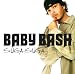 09. Baby Bash ft. Major James - Beast In The Bedroom (Bash Town 2011)