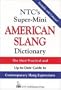 NTC's Super-Mini American Slang Dictionary