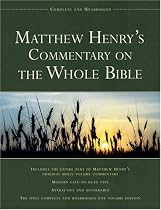 Matthew Henry's Commentary on the Whole Bible: Complete and Unabridged