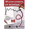 101 dessins interpr�t�s en mosa�que (1C�d�rom)