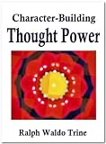 Character-Building Thought Power