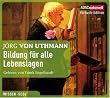 Bildung f�r alle Lebenslagen, 5 CDs (ADAC Motorwelt H�rbuch-Edition)