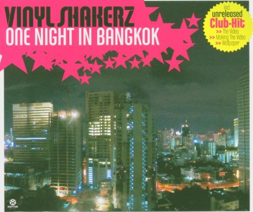 Vinylshakerz - One Night in Bangkok [Vinylshakerz Screen Cut] Lyrics - Zortam Music