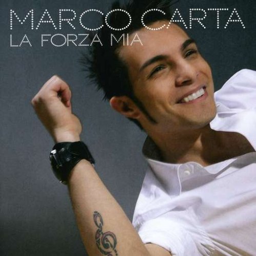 Marco Carta - La forza mia - Zortam Music