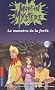 Martin Myst�re, Tome 1 : Le monstre de la for�t