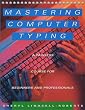 Mastering Computer Typing: A Painless Course for Beginners and Professionals