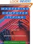 Mastering Computer Typing: A Painless Course for Beginners and Professionals