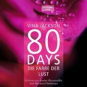 H&ouml;rbuch 80 Days: Die Farbe der Lust (80 Days 1)