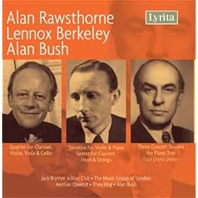 Lennox Berkeley - Alan Bush - Alan Rawsthorne