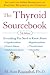 The Thyroid Sourcebook (5th Edition) (Sourcebooks)