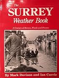 The Surrey weather book : a century of storms, floods and freezes