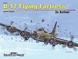 B-17 Flying Fortress in Action - Aircraft No. 219