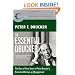 The Essential Drucker: The Best of Sixty Years of Peter Drucker's Essential Writings on Management (Collins Business Essentials)