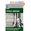 The Essential Drucker: The Best of Sixty Years of Peter Drucker's Essential Writings on Management (Collins Business Essentials)