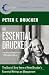The Essential Drucker: The Best of Sixty Years of Peter Drucker's Essential Writings on Management (Collins Business Essentials)