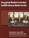 Assessing Student Learning in the School Library Media Center