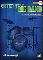 Sittin' In with the Big Band, Vol 1: Drums, Book & CD Sittin' In with the Big Band, Vol 1: Drums, Book & CD