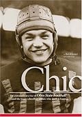 Chic: The Extraordinary Rise of Ohio State Football and the Tragic Schoolboy Athlete Who Made It Happen