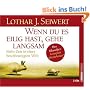 Wenn du Es Eilig Hast,Gehe Langsam: Mehr Zeit in einer beschleunigten Welt