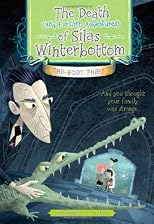 The Body Thief: The Death (and Further Adventures) of Silas Winterbottom