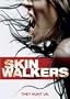 Skinwalkers