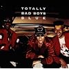Totally Bad Boys Blue