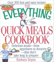 The Everything Quick Meals Cookbook