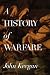 A History of Warfare