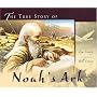 The True Story of Noah's Ark (with audio CD and pull-out spread)