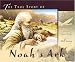 The True Story of Noah's Ark (with audio CD and pull-out spread)