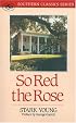 So Red the Rose (Southern Classics Series)