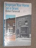 Improve your home on a grant
