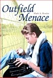 Outfield Menace (Gay Youth Chronicles)