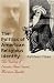 The Politics of American Religious Identity: The Seating of Senator Reed Smoot, Mormon Apostle
