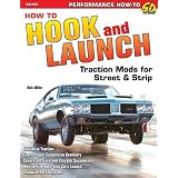 How to Hook & Launch: Traction Mods for Street & Strip (S-A Design)