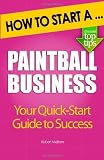 How to Start a Paintball Business