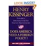 Does America Need a Foreign Policy?: Towards a New Diplomacy for the 21st Century