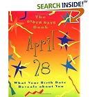 The Birth Date Book April 28: What Your Birthday Reveals About You (Birth Date Books) by Ariel Books