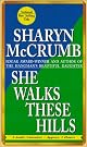 She Walks These Hills